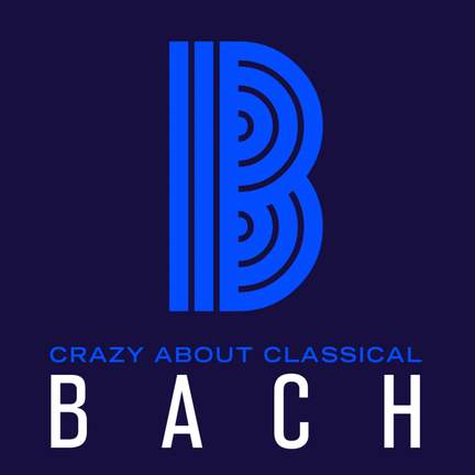 Crazy About Classical: Bach