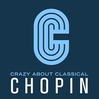 Crazy About Classical: Chopin