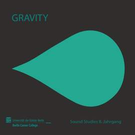 Recih, Kircher & Matussek: Sound Studies - Gravity