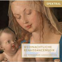 Ammon, di Lasso & Hassler: Weihnachtliche Renaissancemusik aus Nürnberger Handschriften