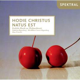 Hodie Christus Natus Est - Festliche Musik zur Weihnachstzeit