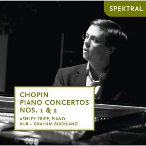 Chopin: Piano Concertos Nos. 1&2