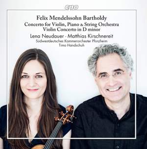 Mendelssohn: Concerto for Violin, Piano & String Orchestra