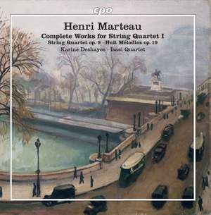 Marteau: The Complete Works for String Quartet Vol. 1