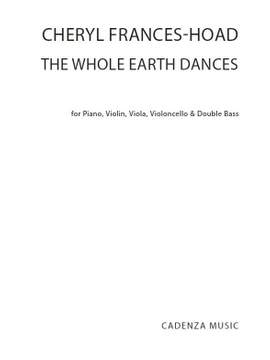 Cheryl Frances-Hoad: The Whole Earth Dances