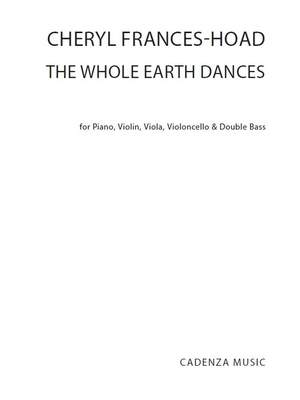 Cheryl Frances-Hoad: The Whole Earth Dances