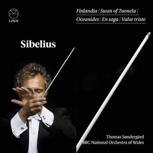 Sibelius: Finlandia, En Saga, The Swan of Tuonela, The Oceanides, Valse Triste, King Christian II Suite