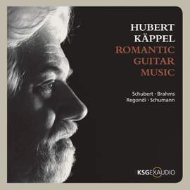 Schubert, Brahms, Regondi & Schumann: Romantic Guitar Music
