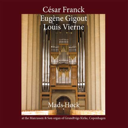 César Franck - Eugène Gigout - Louis Vierne