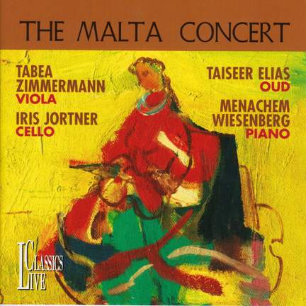 Bach, Bey, Wiesenberg, Schumann, Elias & Haim: The Malta Concert