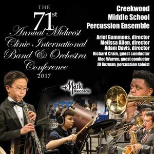 2017 Midwest Clinic: Creekwood Middle School Percussion Ensemble (Live)