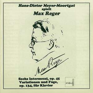 Max Reger: Klavierwerke