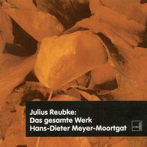 Julius Reubke: Das Gesamtwerk