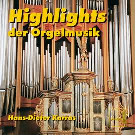 Highlights Der Orgelmusik