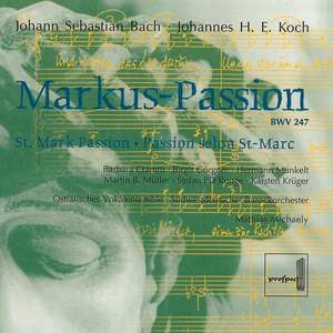 Bach & Koch: Markus-Passion