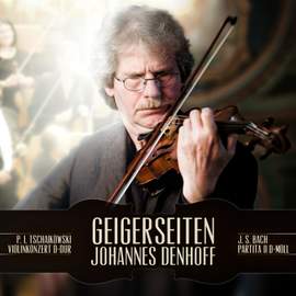 Tchaikovsky: Violin Concerto op. 35 - Bach: Partita D-Minor BWV 1004