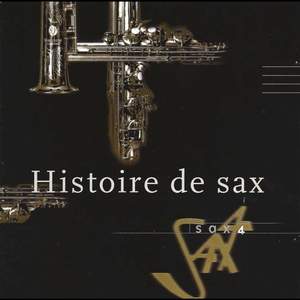 Gubitsch, Scarlatti, Piazzola, Rota, Rimsky-Korsakov, D'rivera, Brubeck, Parker, Mingus, Mower, Chirol, Jeanneau & Vanheusen: Histoire De Sax