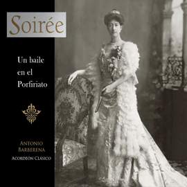Soiree un Baile en el Porfiriato