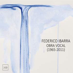 Federico Ibarra: Obra Vocal 1965-2011 Product Image