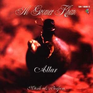 Khan: Attar - Musik Als Parfüm
