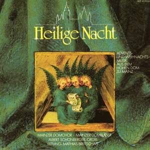 Heilige Nacht - Advents Und Weihnachtsmusik Aus Dem Hohen Dom Zu Mainz