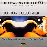 Morton Subotnick: Silver Apples of the Moon / The Wild Bull