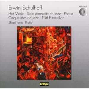 Erwin Schulhoff: Hot Music / Suite Dansante En Jazz / +