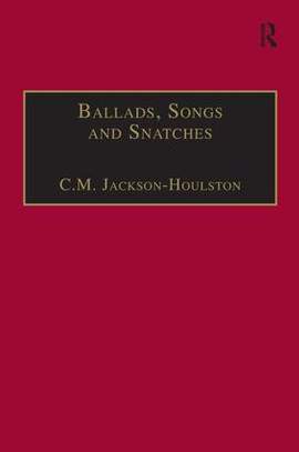 Ballads, Songs and Snatches: The Appropriation of Folk Song and Popular Culture in British 19th-Century Realist Prose