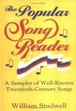 The Popular Song Reader: A Sampler of Well-Known Twentieth-Century Songs
