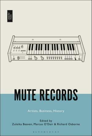 Mute Records: Artists, Business, History