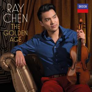 Ray Chen: The Golden Age