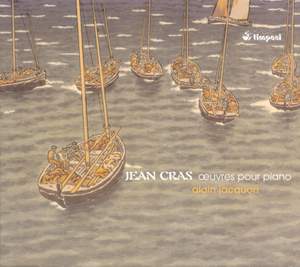 Jean Cras: Works For Piano