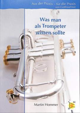 Martin Hommer: Was man als Trompeter wissen sollte