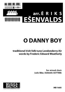 Esenvalds, Eriks: Danny Boy (solo SBar, SSAAAA+SSTTBB)