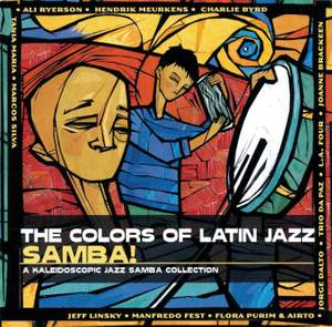The Colors Of Latin Jazz: Samba!
