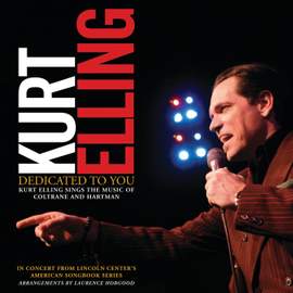 Dedicated To You: Kurt Elling Sings the Music of Coltrane and Hartman