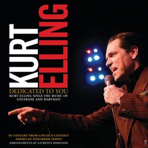 Dedicated To You: Kurt Elling Sings the Music of Coltrane and Hartman