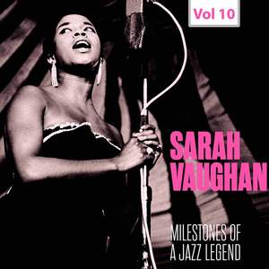 Milestones of a Jazz Legend - Sarah Vaughan, Vol. 10 (1962)