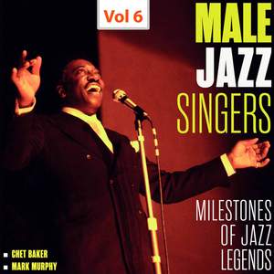 Milestones of Jazz Legends - Male Jazz Singers, Vol. 6 (1958, 1961)