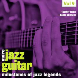 Milestones of Jazz Legends - More Jazz Guitar, Vol. 9