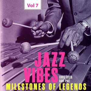 Milestones of Legends Jazz Vibes, Vol. 7