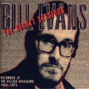 The Secret Sessions: Recorded At The Village Vanguard (1966-1975)