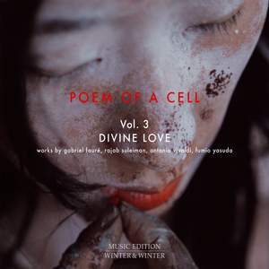Poem of a Cell, Vol. 3: Divine Love
