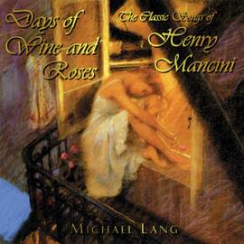 Days Of Wine And Roses