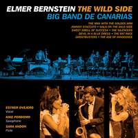 Elmer Bernstein: The Wild Side