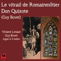 Guy Bovet: Le vitrail de Romainmôtier - Don Quixote
