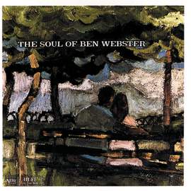 The Soul Of Ben Webster