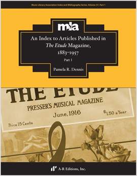 An Index to Articles Published in The Etude Magazine, 1883-1957: Part 1