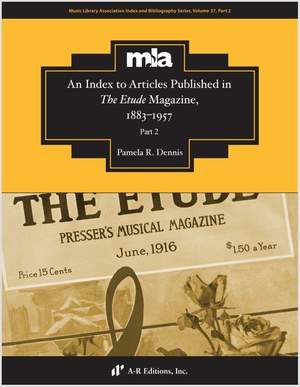 An Index to Articles Published in The Etude Magazine, 1883-1957: Part 2
