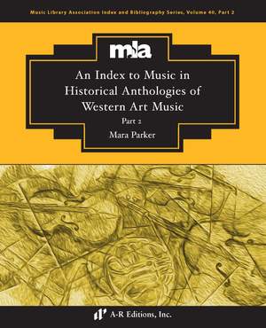 An Index to Music in Selected Historical Anthologies of Western Art Music, Part 2